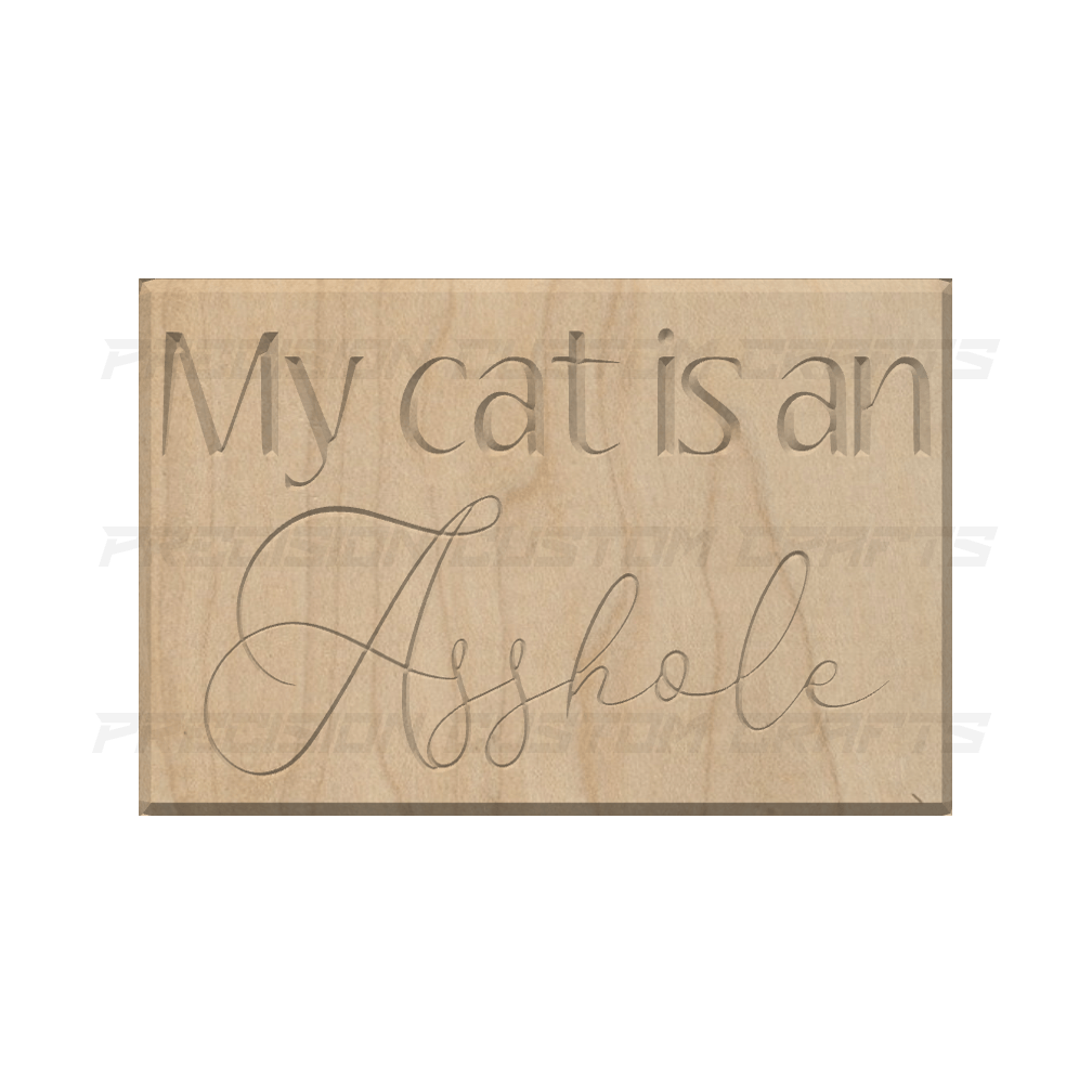 My Pet is a... Carved Wood Sign - Precision Custom Crafts