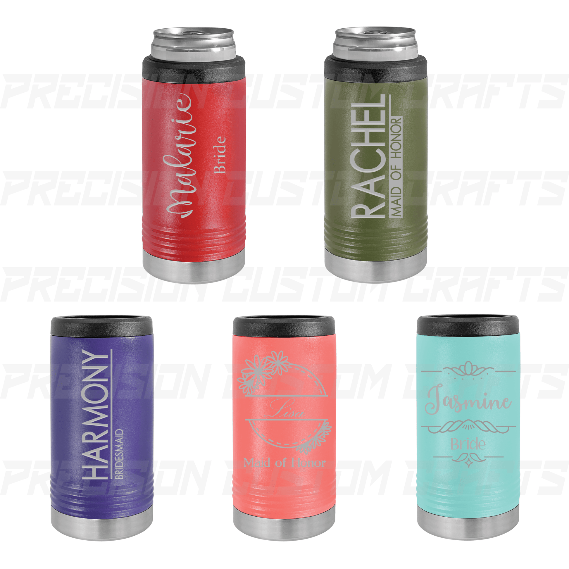 Bride/Maid of Honor/Bridesmaid Name Stainless Steel Slim Koozie - Precision Custom Crafts