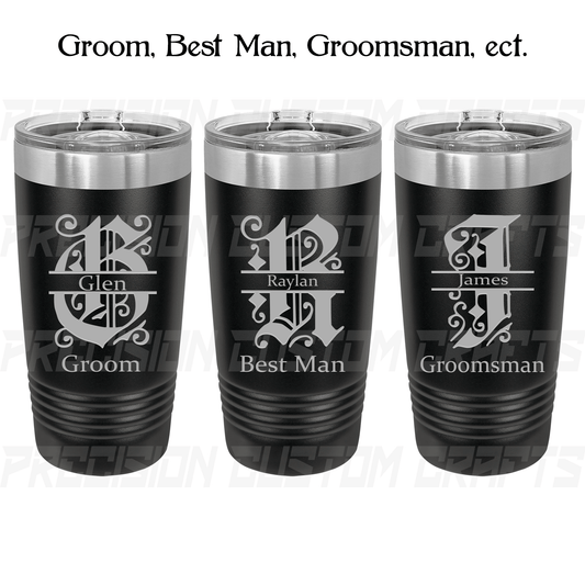 Groom/Best Man/Groomsman Monogram Stainless Steel Tumbler 20oz - Precision Custom Crafts