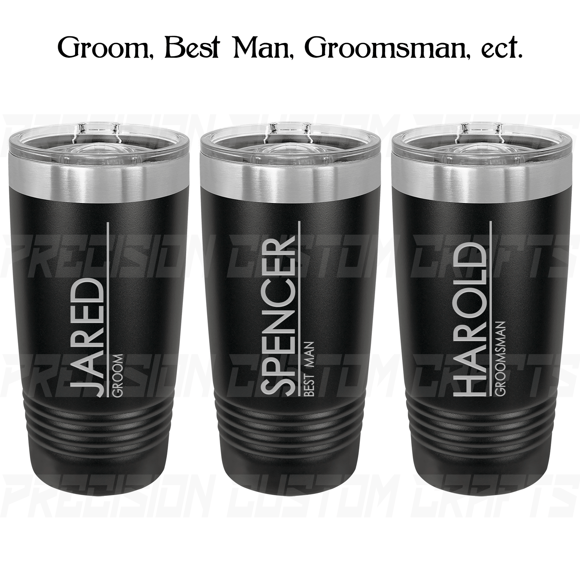 Groom/Best Man/Groomsman Vertical Name Stainless Steel Tumbler 20oz - Precision Custom Crafts