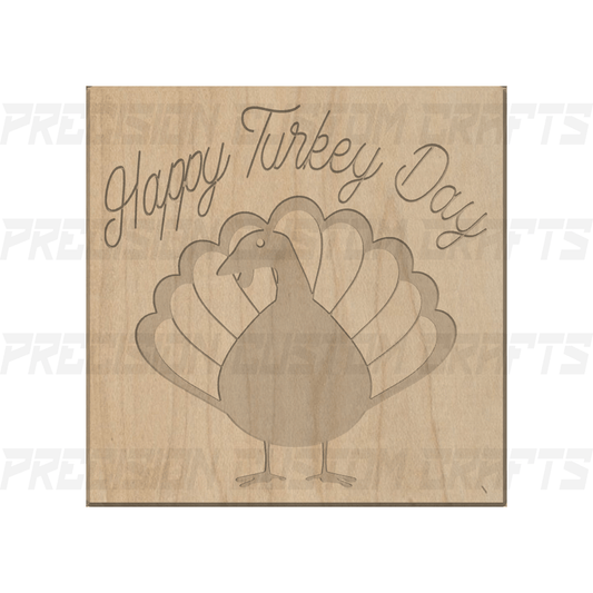 Happy Turkey Day Carved Wood Sign - Precision Custom Crafts