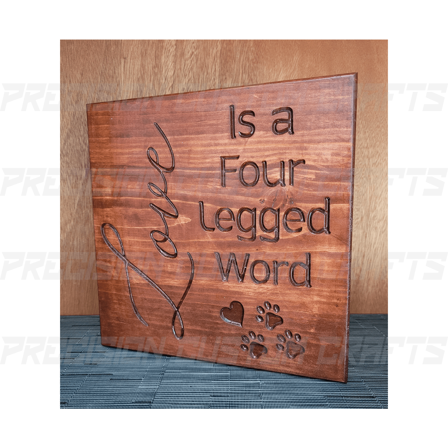 Love is a Four Legged Word Carved Wood Sign - Precision Custom Crafts