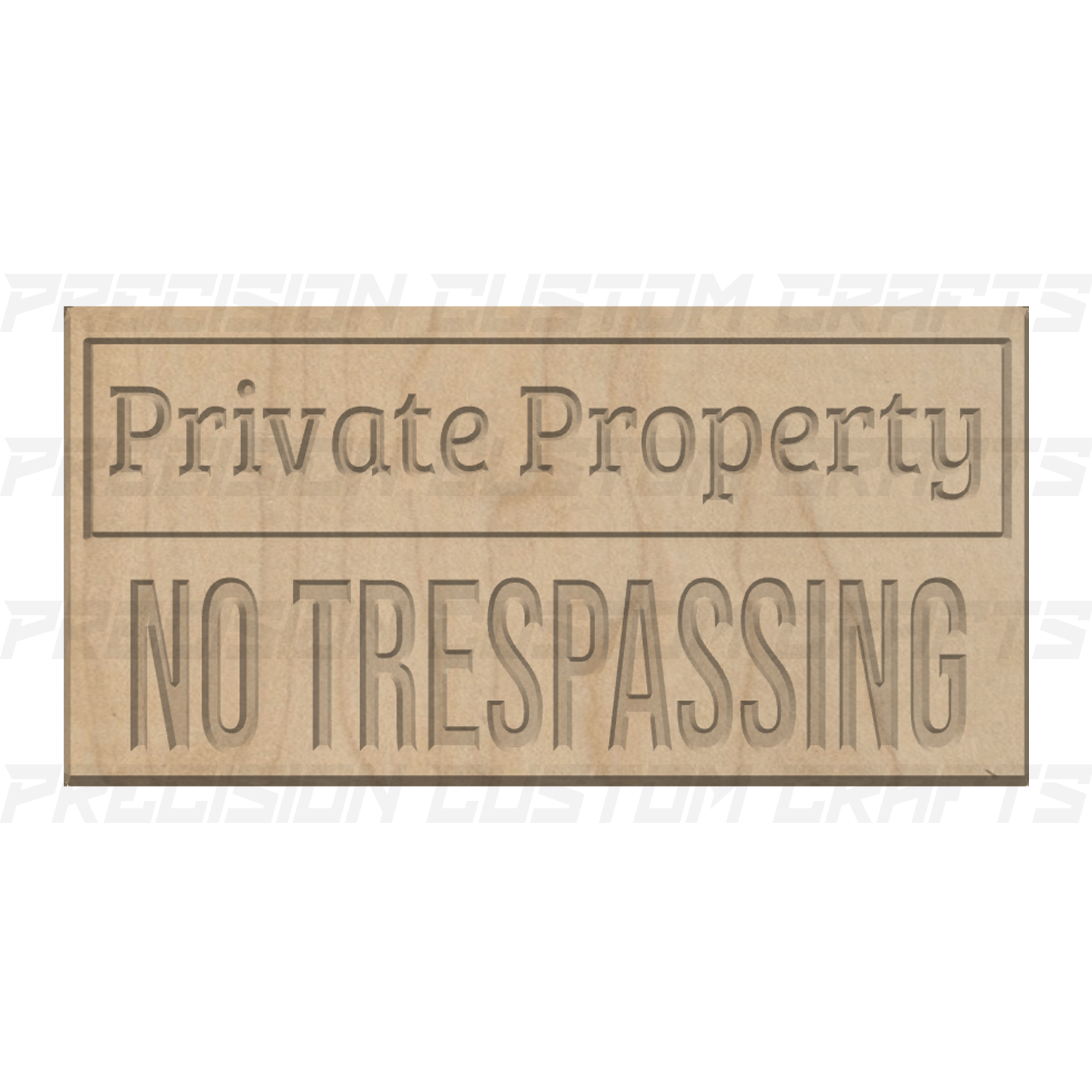 Private Property - No Trespassing Carved Wood Sign - Precision Custom Crafts