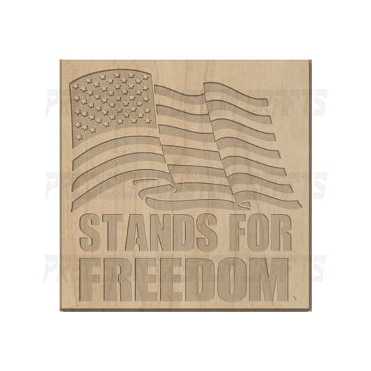 Stands For Freedom - American Flag Carved Wood Sign - Precision Custom Crafts