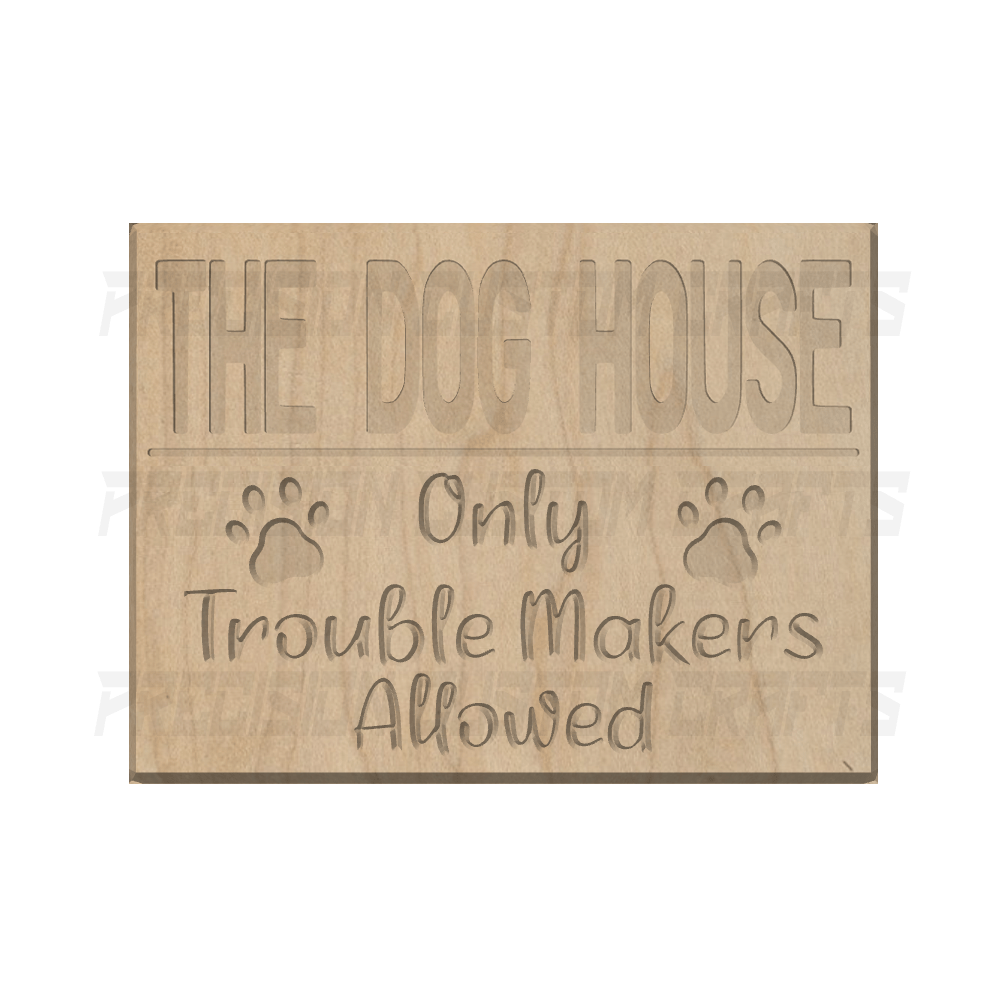 The Dog House Carved Wood Sign - Precision Custom Crafts