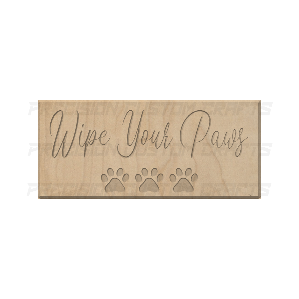 Wipe Your Paws Carved Wood Sign - Precision Custom Crafts