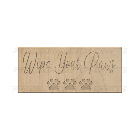 Wipe Your Paws Carved Wood Sign - Precision Custom Crafts